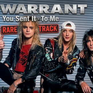 Warrant -You Sent It To Me