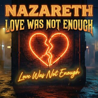 Nazareth - Love Was Not Enough