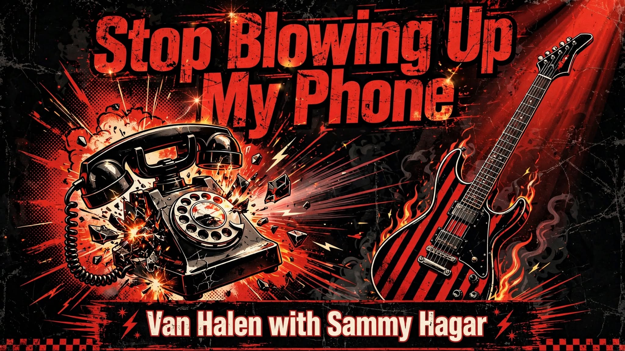 Van Halen - Stop Blowing Up My Phone