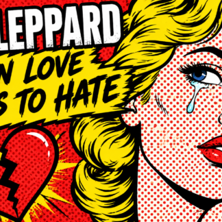 Def Leppard - When Love Turns To Hate